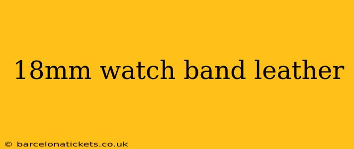 18mm watch band leather