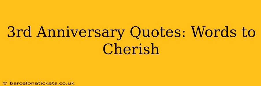 3rd Anniversary Quotes: Words to Cherish