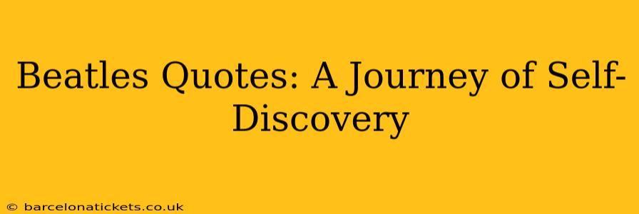 Beatles Quotes: A Journey of Self-Discovery