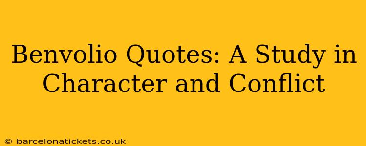 Benvolio Quotes: A Study in Character and Conflict