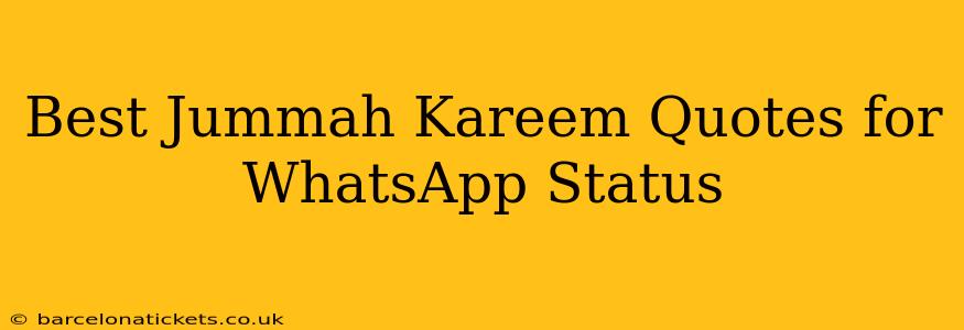 Best Jummah Kareem Quotes for WhatsApp Status