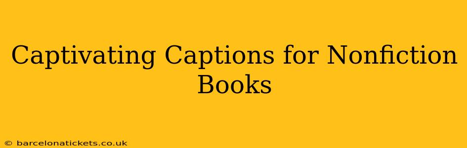 Captivating Captions for Nonfiction Books