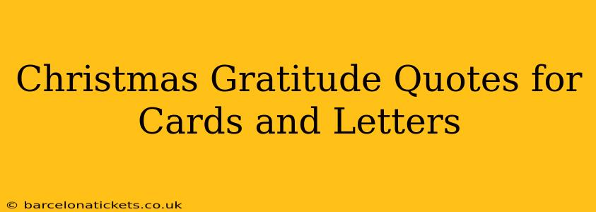 Christmas Gratitude Quotes for Cards and Letters