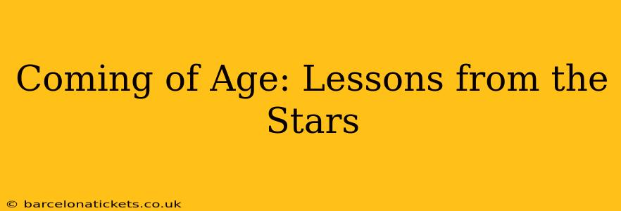 Coming of Age: Lessons from the Stars