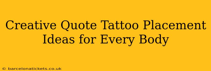 Creative Quote Tattoo Placement Ideas for Every Body