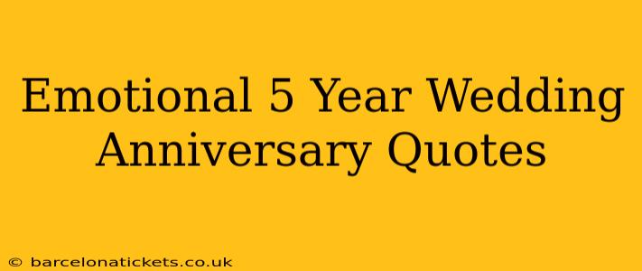 Emotional 5 Year Wedding Anniversary Quotes