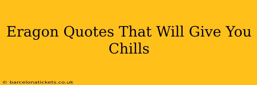 Eragon Quotes That Will Give You Chills