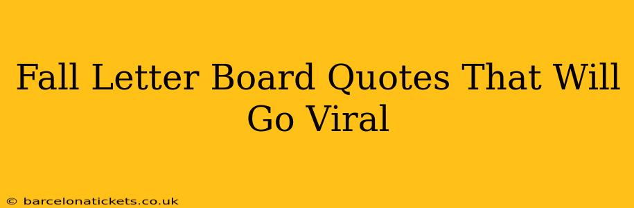 Fall Letter Board Quotes That Will Go Viral