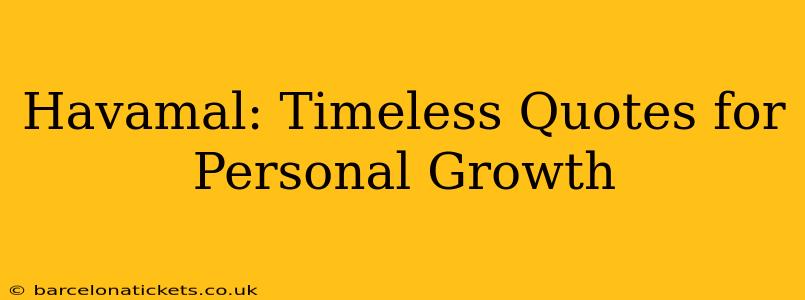 Havamal: Timeless Quotes for Personal Growth