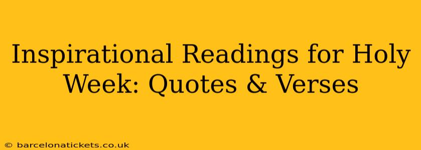 Inspirational Readings for Holy Week: Quotes & Verses