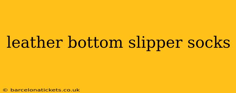leather bottom slipper socks