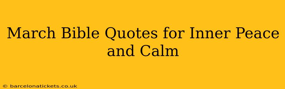 March Bible Quotes for Inner Peace and Calm