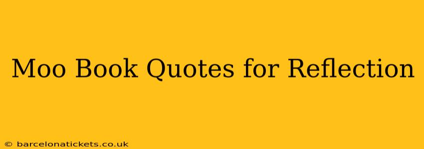Moo Book Quotes for Reflection