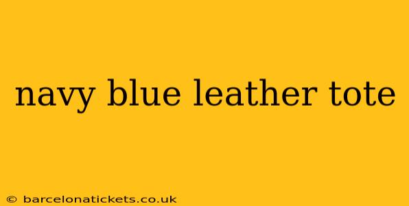 navy blue leather tote