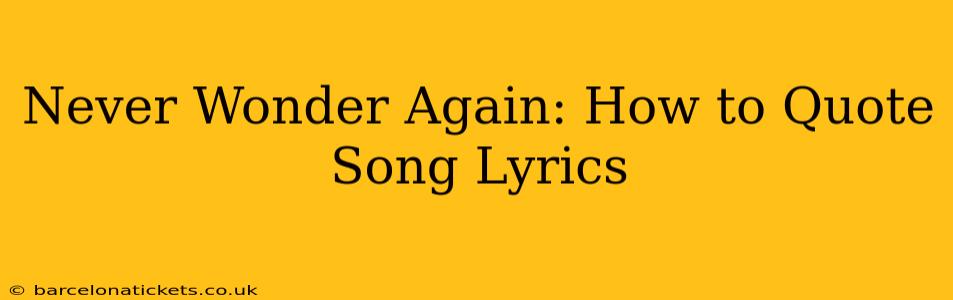 Never Wonder Again: How to Quote Song Lyrics