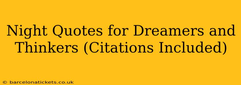 Night Quotes for Dreamers and Thinkers (Citations Included)
