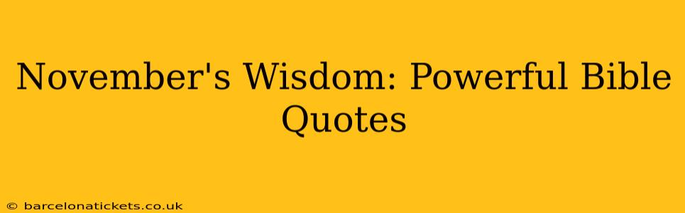 November's Wisdom: Powerful Bible Quotes