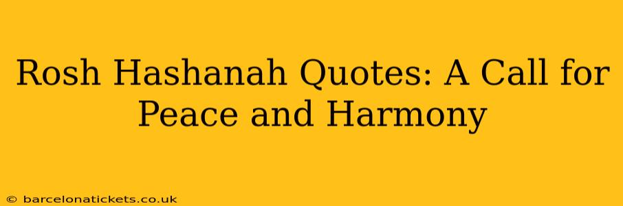 Rosh Hashanah Quotes: A Call for Peace and Harmony