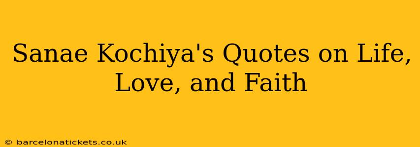 Sanae Kochiya's Quotes on Life, Love, and Faith