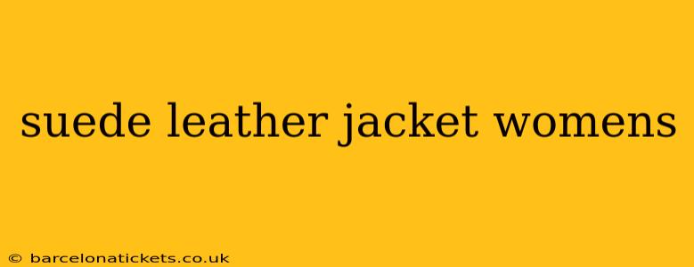 suede leather jacket womens