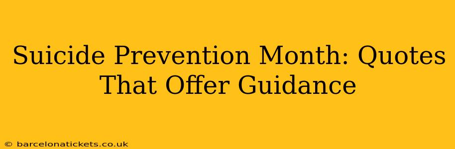 Suicide Prevention Month: Quotes That Offer Guidance