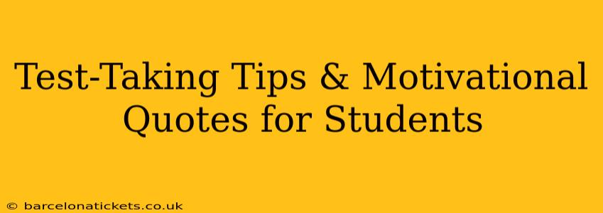 Test-Taking Tips & Motivational Quotes for Students