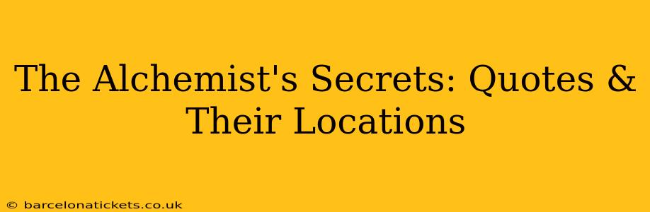 The Alchemist's Secrets: Quotes & Their Locations