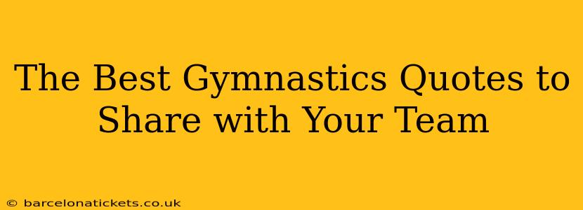 The Best Gymnastics Quotes to Share with Your Team