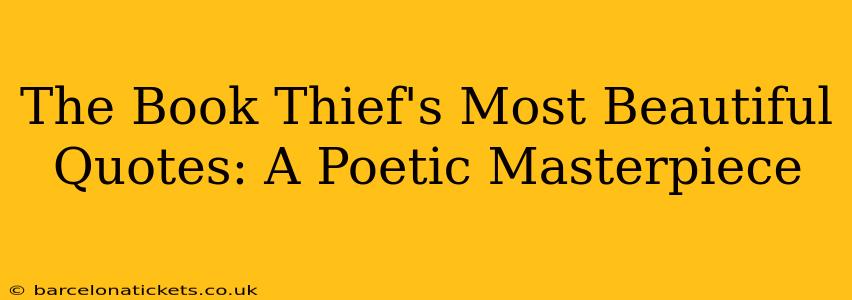 The Book Thief's Most Beautiful Quotes: A Poetic Masterpiece