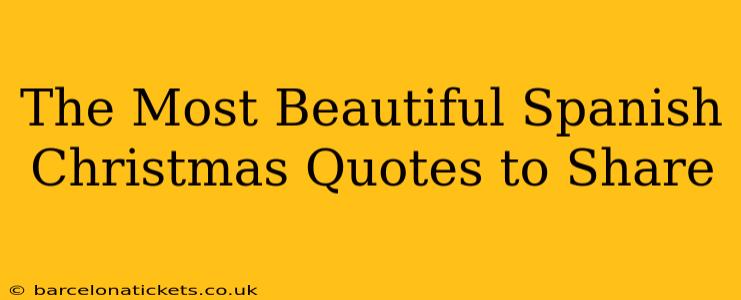 The Most Beautiful Spanish Christmas Quotes to Share