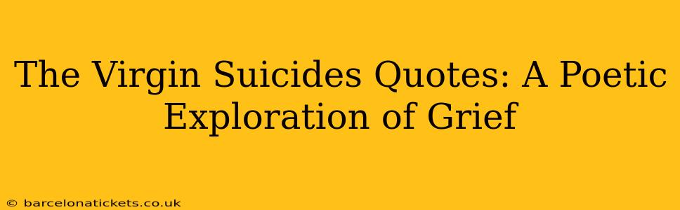 The Virgin Suicides Quotes: A Poetic Exploration of Grief