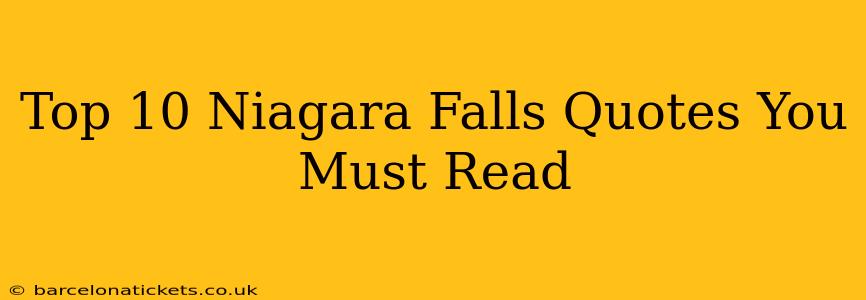 Top 10 Niagara Falls Quotes You Must Read