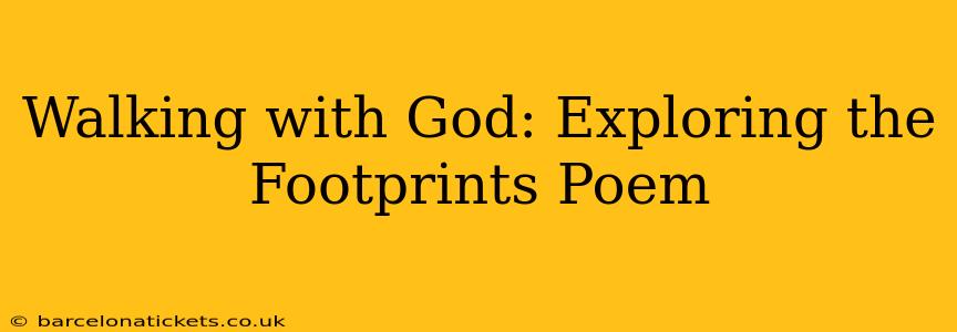 Walking with God: Exploring the Footprints Poem