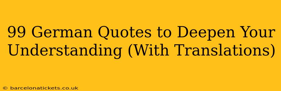 99 German Quotes to Deepen Your Understanding (With Translations)