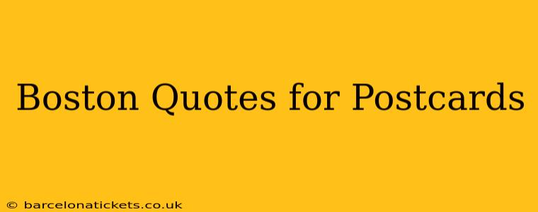 Boston Quotes for Postcards