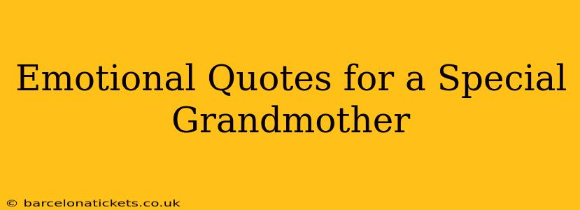 Emotional Quotes for a Special Grandmother