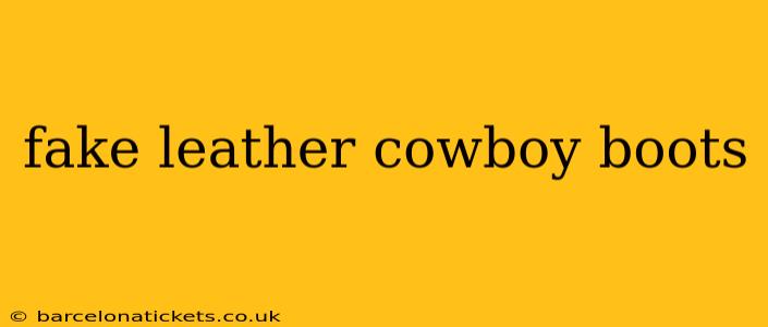 fake leather cowboy boots