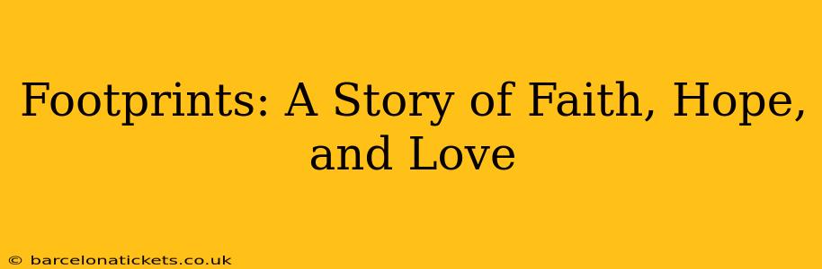 Footprints: A Story of Faith, Hope, and Love