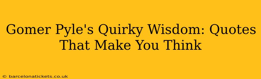 Gomer Pyle's Quirky Wisdom: Quotes That Make You Think