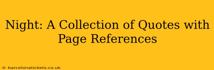 Night: A Collection of Quotes with Page References