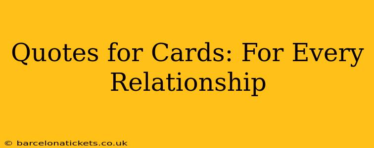 Quotes for Cards: For Every Relationship