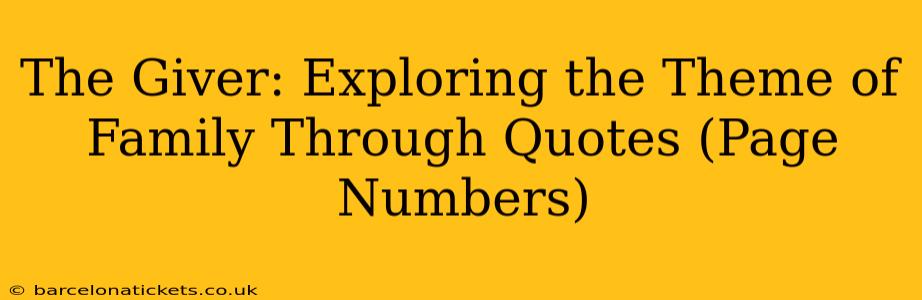 The Giver: Exploring the Theme of Family Through Quotes (Page Numbers)