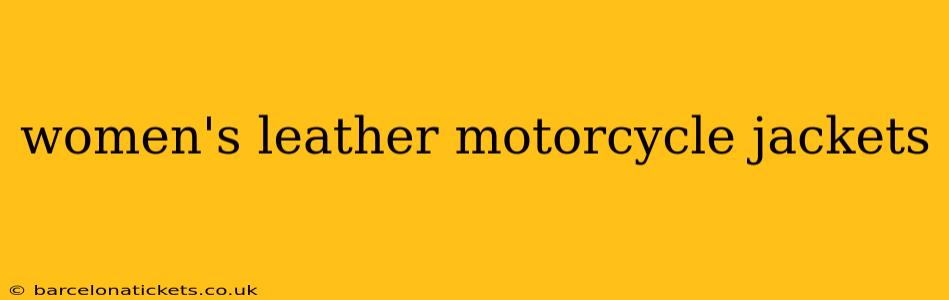 women's leather motorcycle jackets